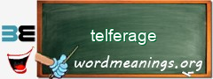 WordMeaning blackboard for telferage